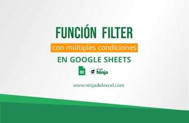 Función FILTER con Múltiples Condiciones en Google Sheets