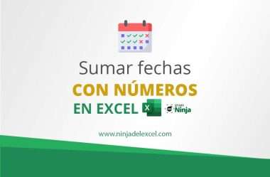 Sumar Fechas con Números en Excel