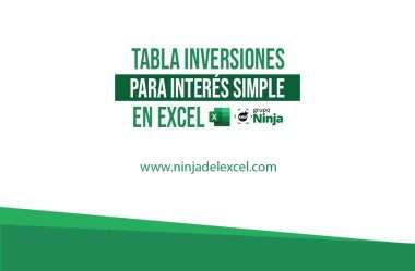 Tabla Inversiones para Interés Simple en Excel