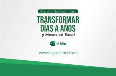 Planilla de Lista para Transformar Días a Años y Meses en Excel