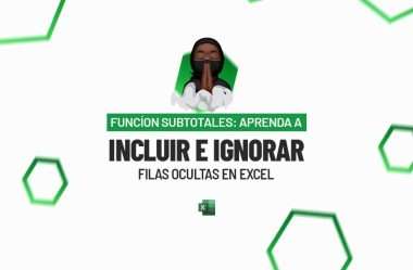 Función SUBTOTALES: Aprenda a Incluir e Ignorar Filas Ocultas en Excel