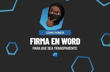 Cómo Poner Firma en Word Para que sea Transparente